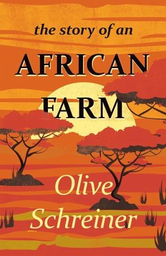 The Story of an African Farm - Schreiner, Olive