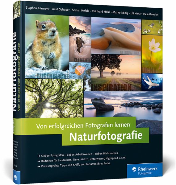 Von erfolgreichen Fotografen lernen: Naturfotografie Von erfolgreichen Fotografen lernen: Naturfotografie