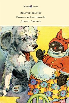 Beloved Belindy - Written and Illustrated by Johnny Gruelle - Gruelle, Johnny