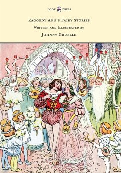 Raggedy Ann's Fairy Stories - Written and Illustrated by Johnny Gruelle - Gruelle, Johnny