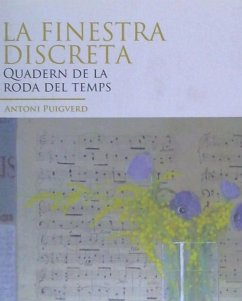 La finistra discreta : quadern de la roda del temps - Puigverd, Antoni