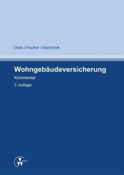 Wohngebäudeversicherung - Dietz, Horst;Fischer, Sven;Gierschek, Christian