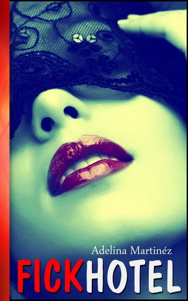 Fickhotel (eBook, ePUB) Fickhotel (eBook, ePUB)