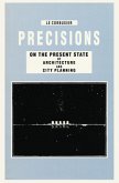 Precisions on the Present State of Architecture and City Planning