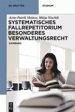 Systematisches Fallrepetitorium Besonderes Verwaltungsrecht - Heinze, Arne-Patrik;Nischik, Mirja