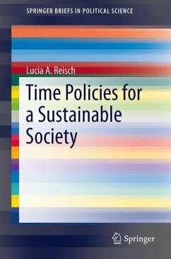 Time Policies for a Sustainable Society - Reisch, Lucia A.