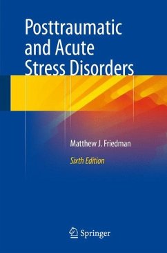 Posttraumatic and Acute Stress Disorders - Friedman, Matthew J.