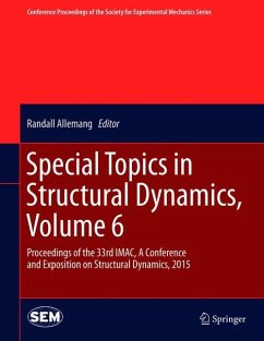 Special Topics in Structural Dynamics, Volume 6