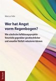 Wer hat Angst vorm Regenbogen?