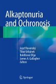 Alkaptonuria and Ochronosis