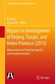 Report on Development of Beijing, Tianjin, and Hebei Province (2013) Report on Development of Beijing, Tianjin, and Hebei Province (2013)
