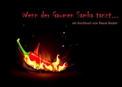 Wenn der Gaumen Samba tanzt (eBook, ePUB) - Becker, Pascal