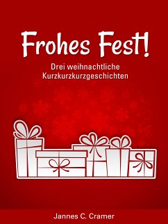 Frohes Fest! (eBook, ePUB) - Cramer, Jannes C.