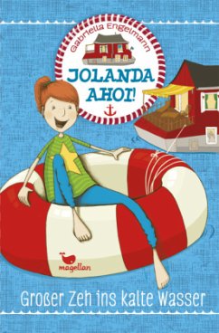 Großer Zeh ins kalte Wasser / Jolanda ahoi! Bd.1 - Engelmann, Gabriella