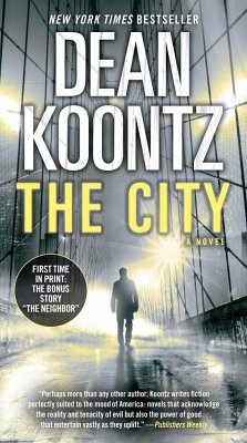 The City (with Bonus Short Story the Neighbor) - Koontz, Dean R.