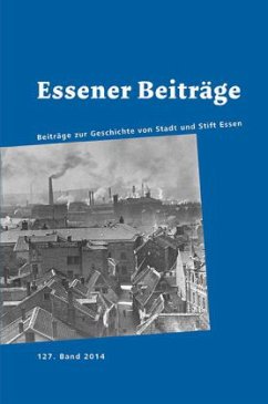 Essener Beiträge - Beiträge zur Geschichte von Stadt und Stift Essen