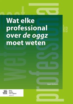 Wat Elke Professional Over de Oggz Moet Weten - Schout, Gert