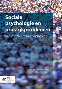 Sociale psychologie en praktijkproblemen - Buunk, Abraham P.;Dijkstra, Pieternel