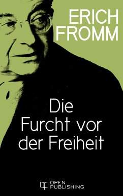 Die Furcht vor der Freiheit (eBook, ePUB) - Fromm, Erich