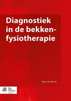 Diagnostiek in de Bekkenfysiotherapie - van Nierop, Petra