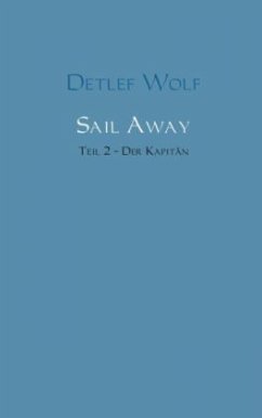 Cover Sail Away - Der Kapitän