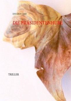 Die Präsidentenhure (eBook, ePUB)