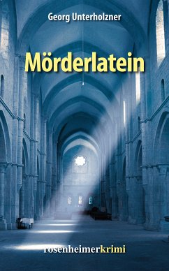 Mörderlatein (eBook, ePUB) - Unterholzner, Georg