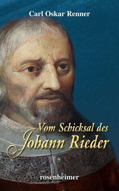 Vom Schicksal des Johann Rieder (eBook, ePUB) - Renner, Carl Oskar