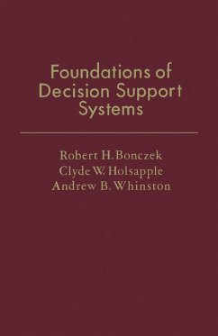 Foundations of Decision Support Systems (eBook, PDF) - Bonczek, Robert H.; Holsapple, Clyde W.; Whinston, Andrew B.