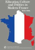 Education, Culture and Politics in Modern France (eBook, PDF) Education, Culture and Politics in Modern France (eBook, PDF)