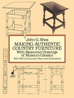 Making Authentic Country Furniture (eBook, ePUB) - Shea, John G.