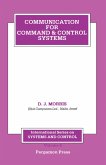 Communication for Command and Control Systems (eBook, PDF) Communication for Command and Control Systems (eBook, PDF)