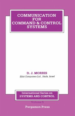 Communication for Command and Control Systems (eBook, PDF) - Morris, D. J.