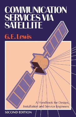 Communication Services via Satellite (eBook, PDF) - Lewis, Geoffrey E.