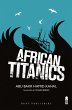 African Titanics (eBook, ePUB) - Bild 1