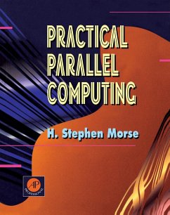 Practical Parallel Computing (eBook, PDF) - Morse, H. Stephen