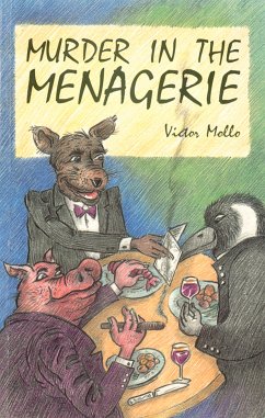 Murder in the Menagerie (eBook, ePUB) - Mollo, Victor