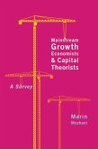 Mainstream Growth Economists and Capital Theorists (eBook, ePUB)