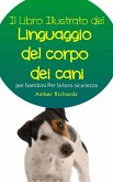 Il libro illustrato del linguaggio del corpo dei cani per bambini - Per la loro sicurezza (eBook, ePUB)