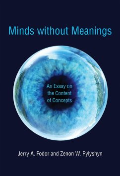 Minds without Meanings (eBook, ePUB) - Fodor, Jerry A.; Pylyshyn, Zenon W.
