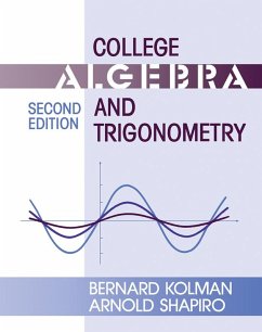 College Algebra and Trigonometry (eBook, PDF) - Kolman, Bernard; Shapiro, Arnold