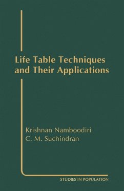 Life Table Techniques and Their Applications (eBook, PDF) - Namboodiri, Krishnan; Suchindran, C. M.