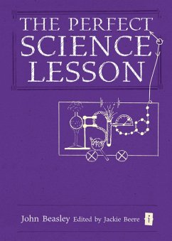 The Perfect (Ofsted) Science Lesson (eBook, ePUB) - Beasley, John