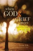 When God & Grief Meet (eBook, ePUB)
