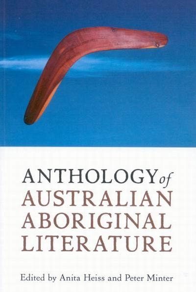 Anthology of Australian Aboriginal Literature (eBook, ePUB)
