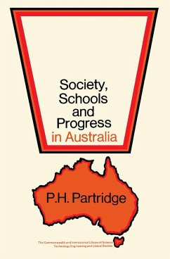 Society, Schools and Progress in Australia (eBook, PDF) - Partridge, P. H.