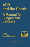 ADR and the Courts (eBook, PDF) ADR and the Courts (eBook, PDF)