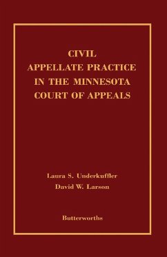 Civil Appellate Practice in the Minnesota Court of Appeals (eBook, PDF) - Underkuffler, Laura S.; Larson, David W.