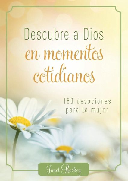 Descubre a Dios en los momentos cotidianos (eBook, PDF) Descubre a Dios en los momentos cotidianos (eBook, PDF)