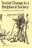 Social Change in a Peripheral Society (eBook, PDF) Social Change in a Peripheral Society (eBook, PDF)
